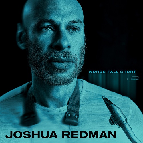 Joshua Redman - Words Fall Short 2025