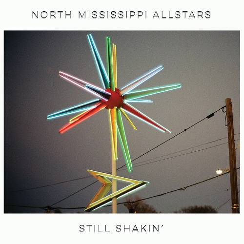 North Mississippi Allstars - Still Shakin' 2025
