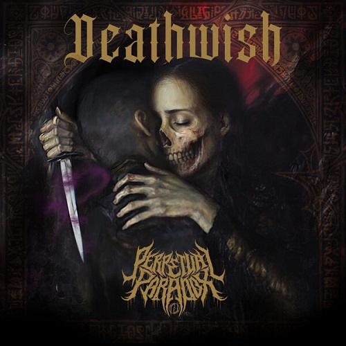 Perpetual Paradox - Deathwish 2025