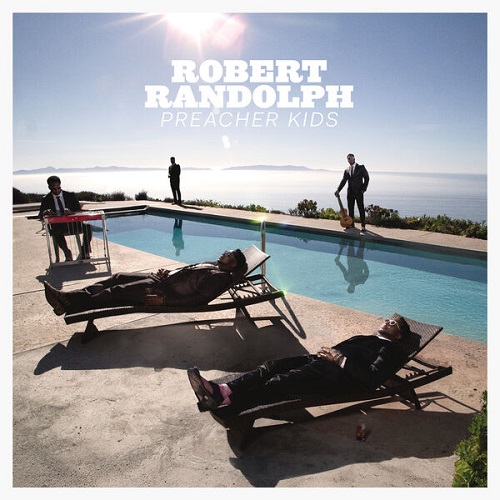 Robert Randolph - Preacher Kids 2025