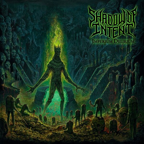 Shadow of Intent - Imperium Delirium 2025