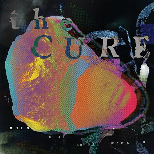 The Cure - Mixes Of A Lost World 2025