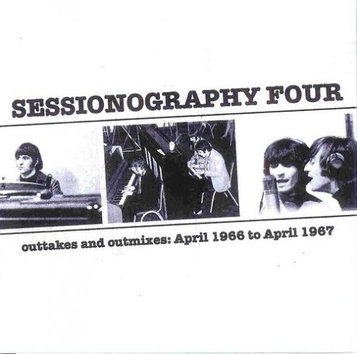 The Beatles – Sessionography Four 1966-1967 [2 CD] (2004)