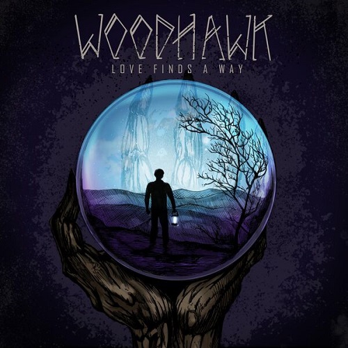 Woodhawk - Love Finds a Way 2025