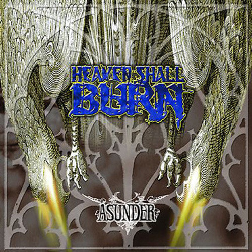 Heaven Shall Burn - Asunder 2000