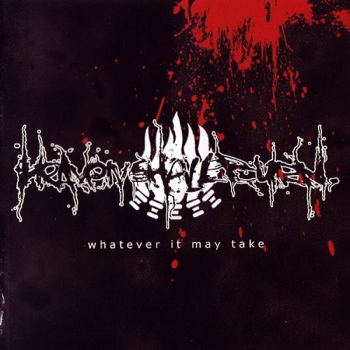 Heaven Shall Burn - Whatever It May Take (2005) 2002