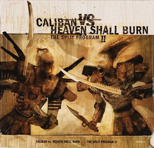 Caliban vs. Heaven Shall Burn - The Split Program II (Split) 2005