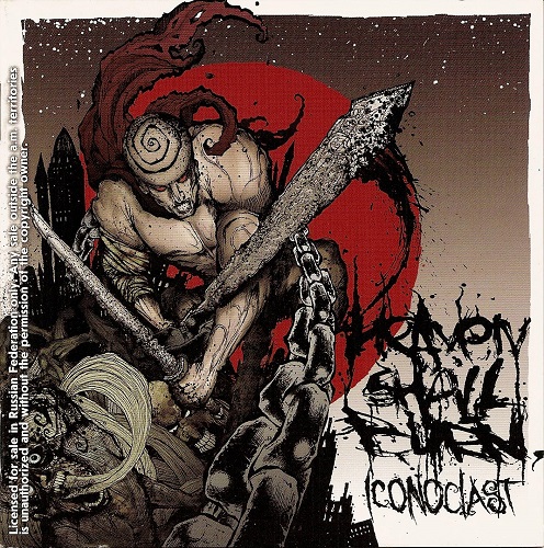 Heaven Shall Burn - Iconoclast 2008
