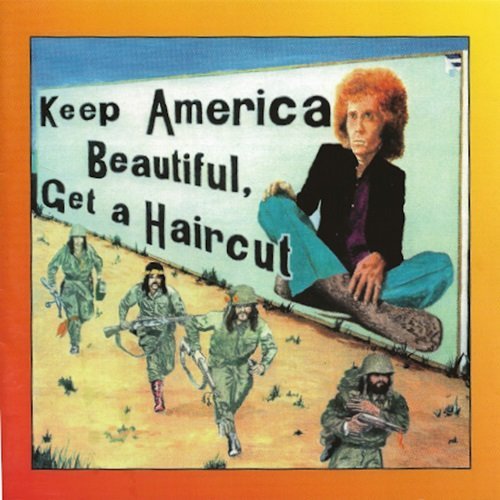 Ray Fenwick - Keep America Beautiful Get A Haircut (1971)