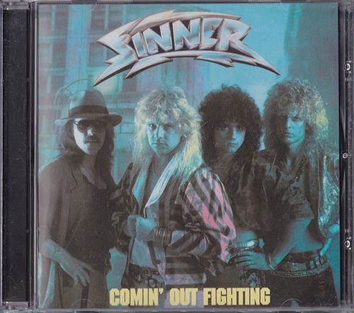 SINNER 1986. «Comin’ Out Fighting» (DE 1994 Noise International · N 0049-2)