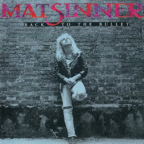 MAT SINNER «Back To The Bullet» (DE 1990 BMG Ariola GmbH · 260 949-222)