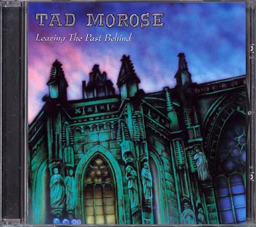 TAD MOROSE «Leaving the Past Behind» (DE 1993 Black Mark Prod. · BMCD 43)