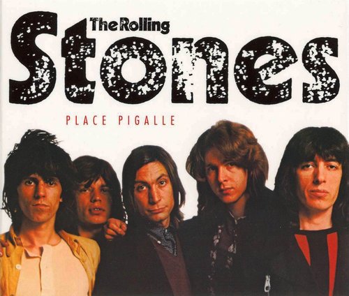 The Rolling Stones - Place Pigalle [4 CD] (2004)