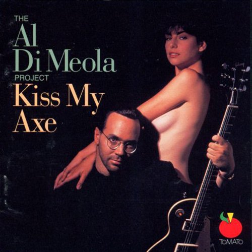 Al Di Meola - Kiss My Axe 1991 (US Tomato, R2 79751)