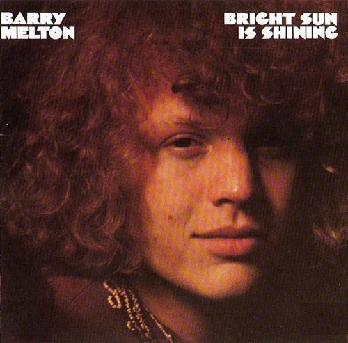 Barry Melton - Bright Sun Is Shining (1970)