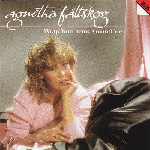 Agnetha Faltskog - Wrap Your Arms Around Me (1983)