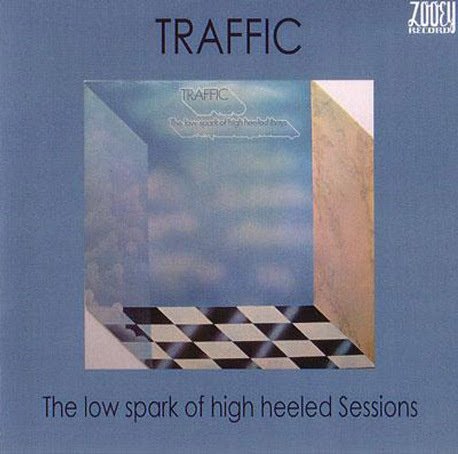 Traffic - The Low Spark Of High Heeled Sessions (1971)
