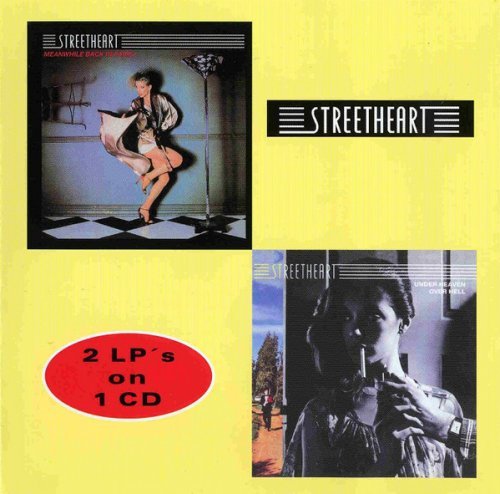Streetheart - Meanwhile Back In Paris / Under Heaven Over Hell (1978 / 1979)
