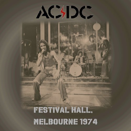 AC / DC - Festival Hall, Melbourne (1974)