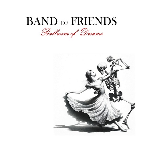 Band Of Friends - Ballroom Of Dreams 2025