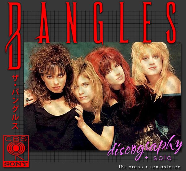 BANGLES «Discography» +bonus (18 × CD • Albums + solo • 1984-2012)