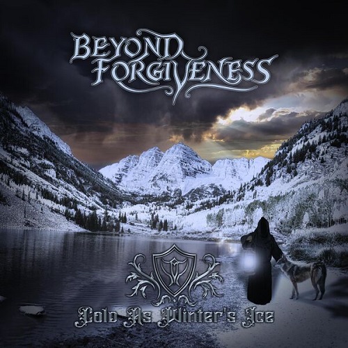 Beyond Forgiveness - Cold As Winter's Ice 2025