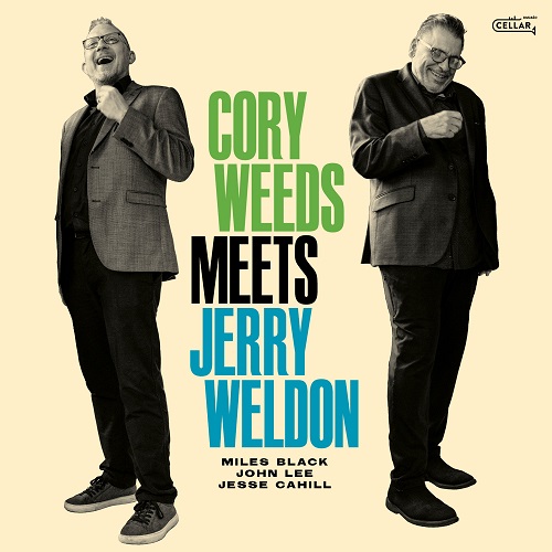 Cory Weeds & Jerry Weldon - Cory Weeds Meets Jerry Weldon 2025