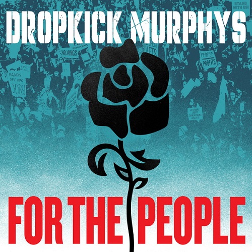 Dropkick Murphys - For The People 2025