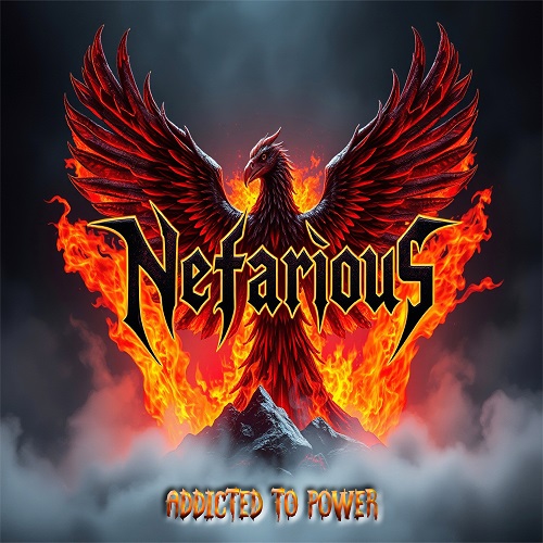 Nefarious - Addicted to Power 2025