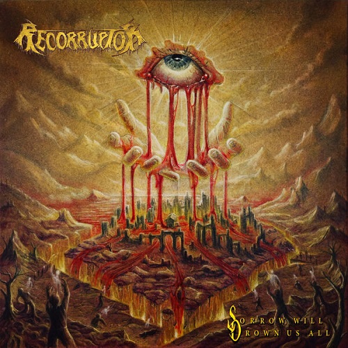 Recorruptor - Sorrow Will Drown Us All 2025