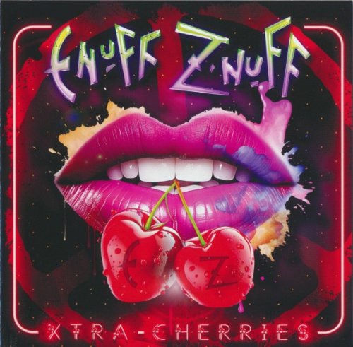 Enuff Z'Nuff - Xtra - Cherries (2025)