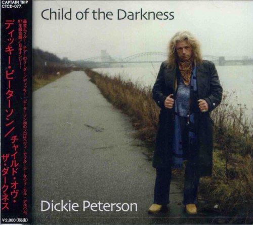 Dickie Peterson - Child Of The Darkness [Japan Press] (1997)