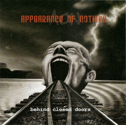 Appearance Of Nothing -  Behind Closed Doors (2006)