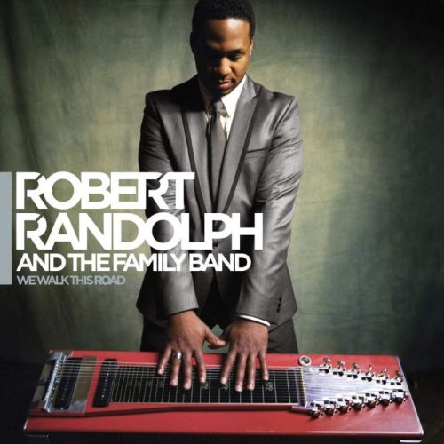 Robert Randolpht & The Family Band - We Walk This Road (2010)