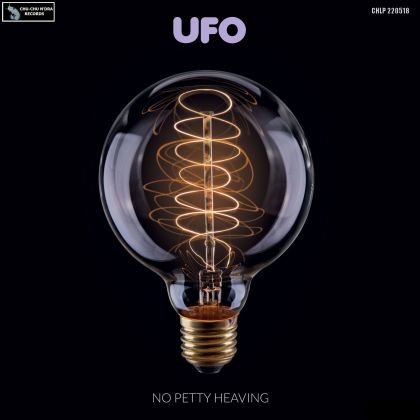 UFO - No Petty Heaving (2022)