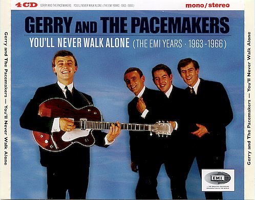 Gerry And The Pacemakers - You'll Never Walk Alone (The EMI Years 1963 -1966) [4 CD] (2008)