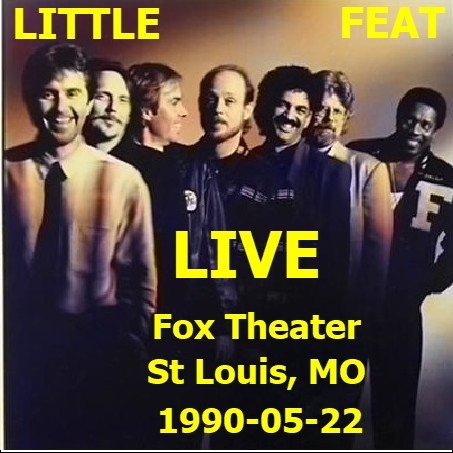 Little Feat - Fox Theater St Louis, MO [3 CD] (1990)