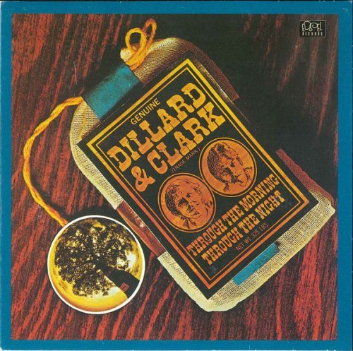 Dillard & Clark - Through The Morning, Through The Night (1969)