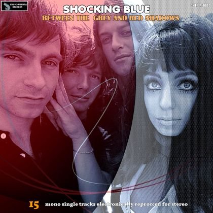 Shocking Blue - Between The Grey And Red Shadows (2021)