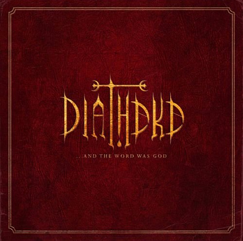 Diatheke - ...And The Word Was God (2025)