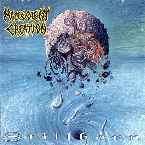 Malevolent Creation - Stillborn (1993)
