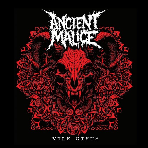 Ancient Malice - Accept The Vile Gifts Of The Dead 2025