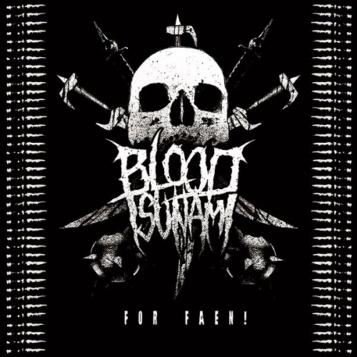 Blood Tsunami - For Faen ! 2013