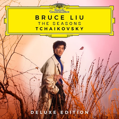 Bruce Liu - Tchaikovsky: The Seasons (Deluxe Edition) 2025