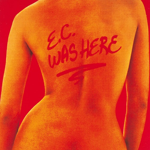 Eric Clapton - E.C. Was Here (Live) 1975