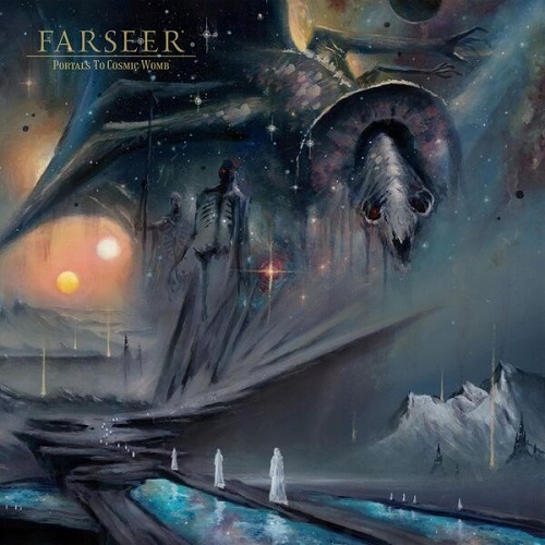 Farseer - Portals to Cosmic Womb 2025