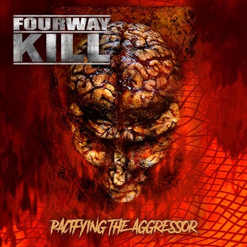 Fourwaykill - Pacifying the Aggressor 2025