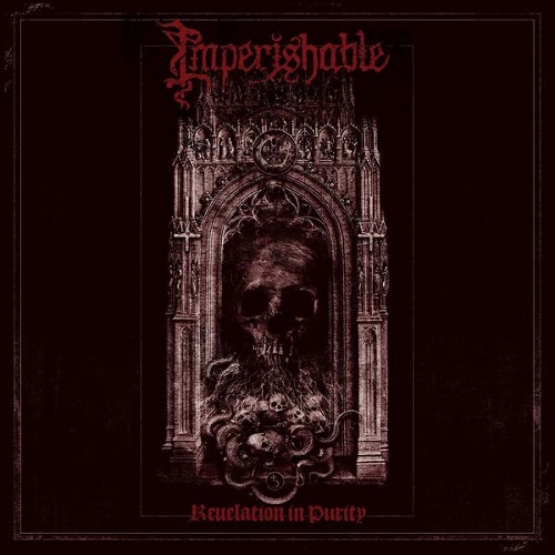 Imperishable - Revelation in Purity 2025