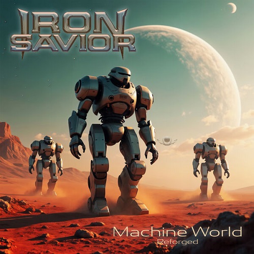 Iron Savior - Reforged - Machine World 2025