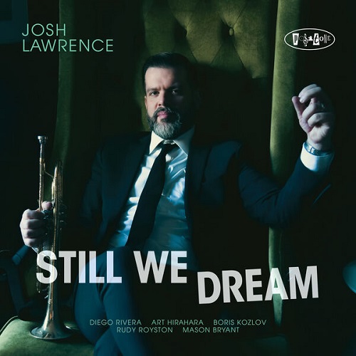 Josh Lawrence - Still We Dream 2025